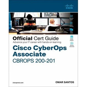 Cisco CyberOps Associate CBROPS 200-201 Official Cert Guide | Omar Santos (ISBN: 9780136807834)