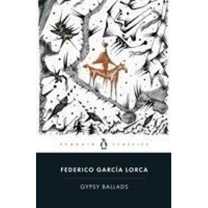 Gypsy Ballads | Federico Garcia Lorca (ISBN: 9780241371879)
