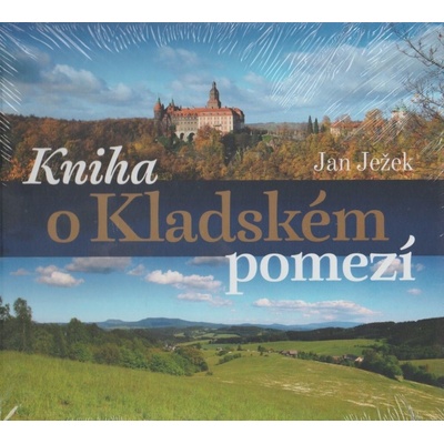 Kniha o Kladském pomezí - Ježek Jan