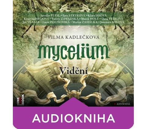 Mycelium Vidění