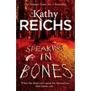 Speaking in Bones - Reichs Kathy