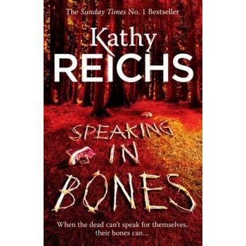 Speaking in Bones - Reichs Kathy