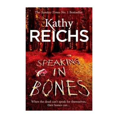 Speaking in Bones - Reichs Kathy