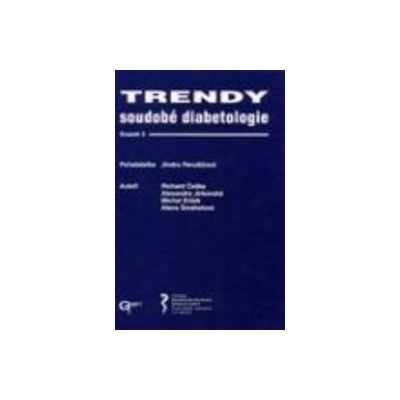 Trendy soudobé diabetologie 5 - Jindra Perušičová a kol.