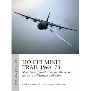Ho Chi Minh Trail 1964-73 | Adam Tooby (ISBN: 9781472842534)