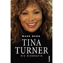 Tina Turner - Die Biografie Bego Mark