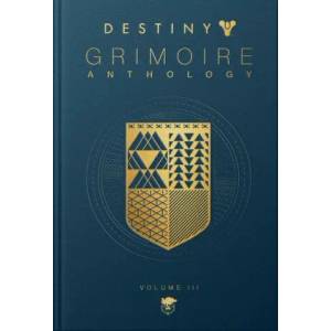 Destiny Grimoire, Volume III: War Machines (ISBN: 9781957721026)