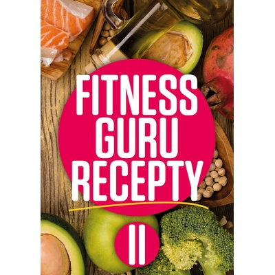 Fitness guru recepty II.