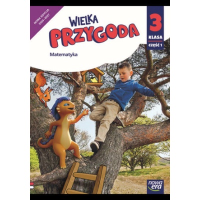 Wielka Przygoda. Szkoła podstawowa klasa 3 część 1. Podręcznik. Matematyka. Nowa edycja 2025-2027
