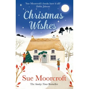 Christmas Wishes | Sue Moorcroft (ISBN: 9780008392994)