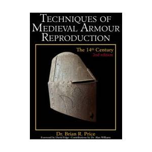 Techniques of Medieval Armour Reproduction (ISBN: 9781648372742)