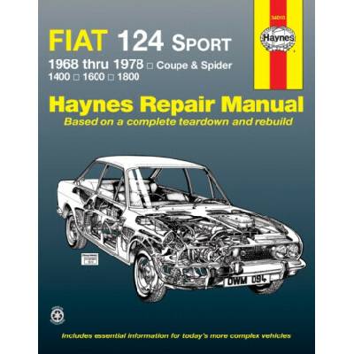 Fiat 124 Sport Coupe a Spider (1968-1978) Haynes Repair Manual (USA) Haynes Publishing Group