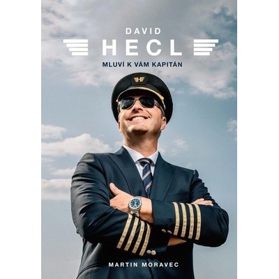 David Hecl: Mluví k vám kapitán - David Hecl, Martin Moravec