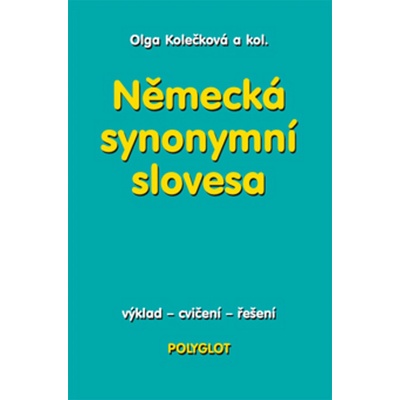 NĚMECKÁ SYNONYMA SLOVESA - Olga a kol Kolečková