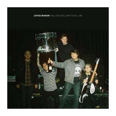 Joyce Manor - Million Dollars To Kill Me LP