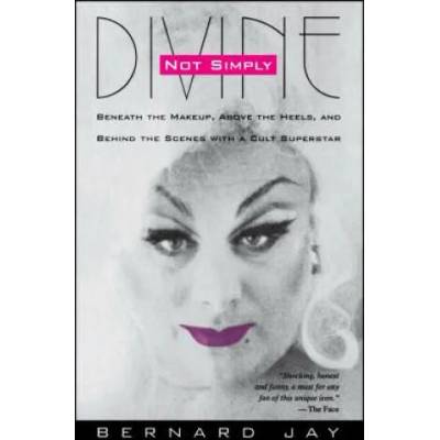 Not Simply Divine | Bernard Jay