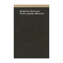 Život svatého Martina - Sulpicius Severus