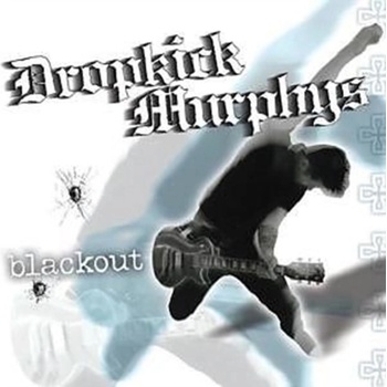 Blackout - Dropkick Murphys CD