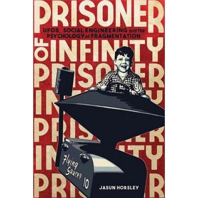 Prisoner of Infinity | Jasun Horsley
