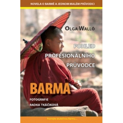 Barma Pohled profesionálního průvodce