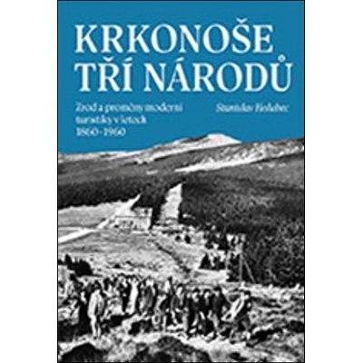 Krkonoše tří národů - Stanislav Holubec