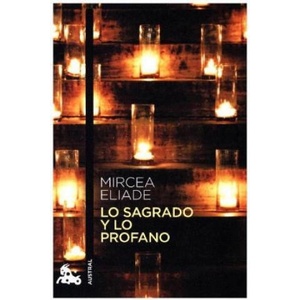 Lo sagrado y lo profano | Mircea Eliade (ISBN: 9788408180241)