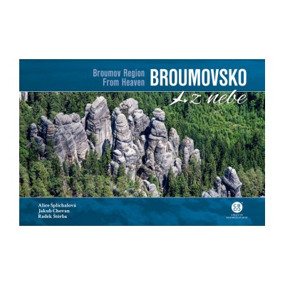 Broumovsko z nebe - autorů kolektiv