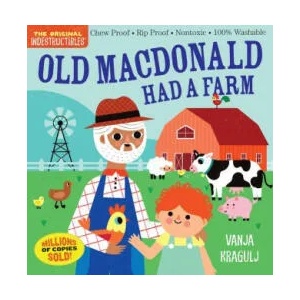 Indestructibles: Old MacDonald Had a Farm: Chew Proof - Rip Proof - Nontoxic - 100% Washable (ISBN: 9781523517732)