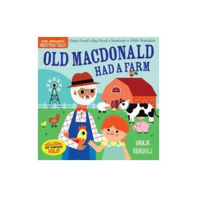 Indestructibles: Old MacDonald Had a Farm: Chew Proof - Rip Proof - Nontoxic - 100% Washable (Book for Babies, Newborn Books, Safe to Chew) | Vanja Kragulj
