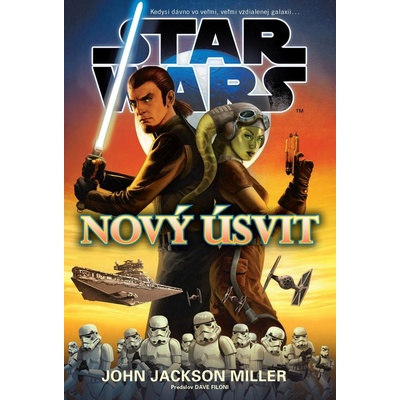 Star Wars: Nový úsvit - John Jackson Miller