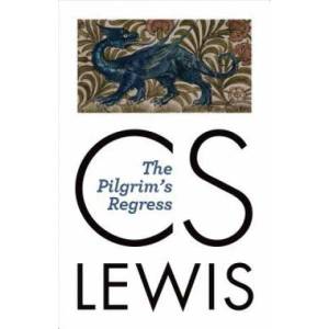 Pilgrim's Regress | C. S. Lewis, Michael Hague (ISBN: 9780802872173)