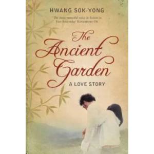 Ancient Garden | Hwang Sok-Yong (ISBN: 9781447261568)