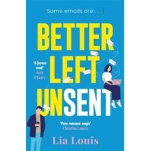 Better Left Unsent - Lia Louis