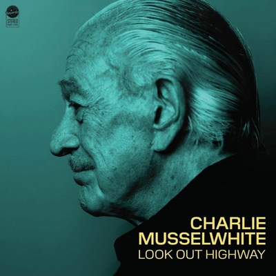 Musselwhite Charlie Look out high way 1 CD