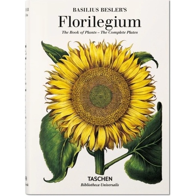 Basilius Besler's Florilegium. The Book of Pl- Klaus Walter Littger, Werner D