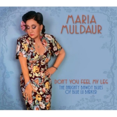MULDAUR MARIA: DONT YOU FEEL MY LEG CD