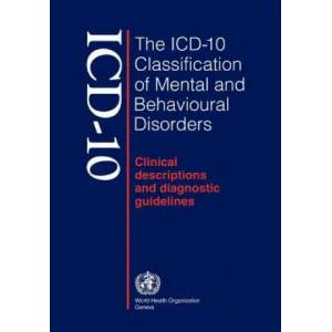 ICD-10 Classification of Mental and Behavioural Disorders | G O Simms (ISBN: 9789241544221)