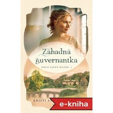 Záhadná guvernantka - Kristi Ann Hunter