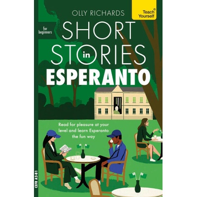 Short Stories in Esperanto for Beginners - Olly Richards