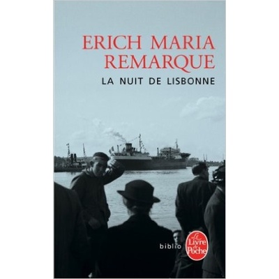 La Nuit de Lisbonne - Erich Maria Remarque