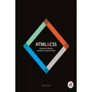 HTML & CSS - Erfolgreich Websites gestalten und programmieren | Jon Duckett (2014)