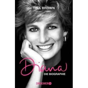 Diana | Tina Brown, Barbara Heller, Sylvia Höfer, Andrea von Struve, Rudolf Hermstein, Petra Post, Reinhard Kreissl (ISBN: 9783426301586)
