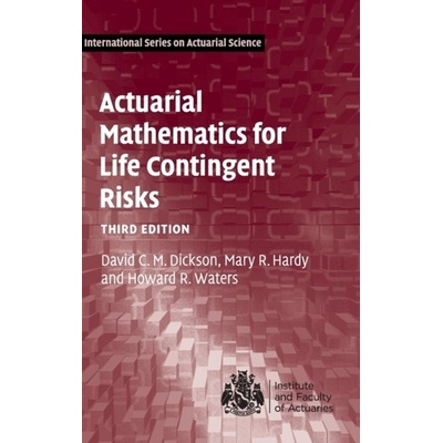 Actuarial Mathematics for Life Contingent Risks Dickson David C. M.