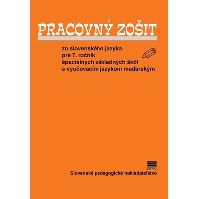 Pracovný zošit zo slovenského jazyka pre 7. ročník ŠZŠ s VJM
