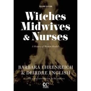 Witches, Midwives, And Nurses (ISBN: 9781558616615)