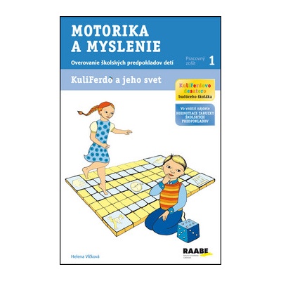 Kuliferdo školská zrelosť 1 Motorika a myslenie Helena Vlčková