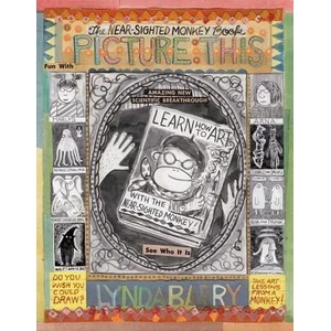 Picture This: Near-sighted Monkey Book | Lynda Barry (ISBN: 9781897299647)