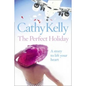 Perfect Holiday | Cathy Kelly (ISBN: 9780007331444)