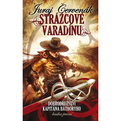 Strážcové Varadínu - Dobrodružství kapitána Báthoryho 1, 2. vydání