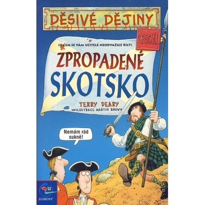Zpropadené Skotsko - Terry Deary, Martin Brown